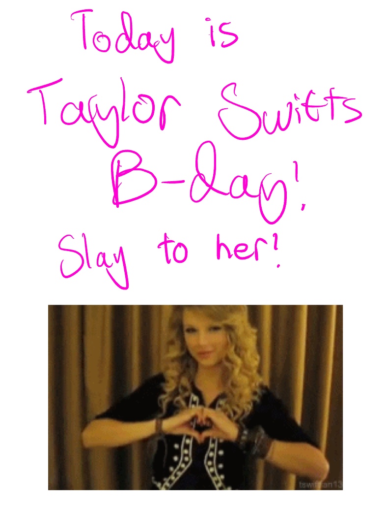 Taylor Swifts B-day! - Notability Gallery