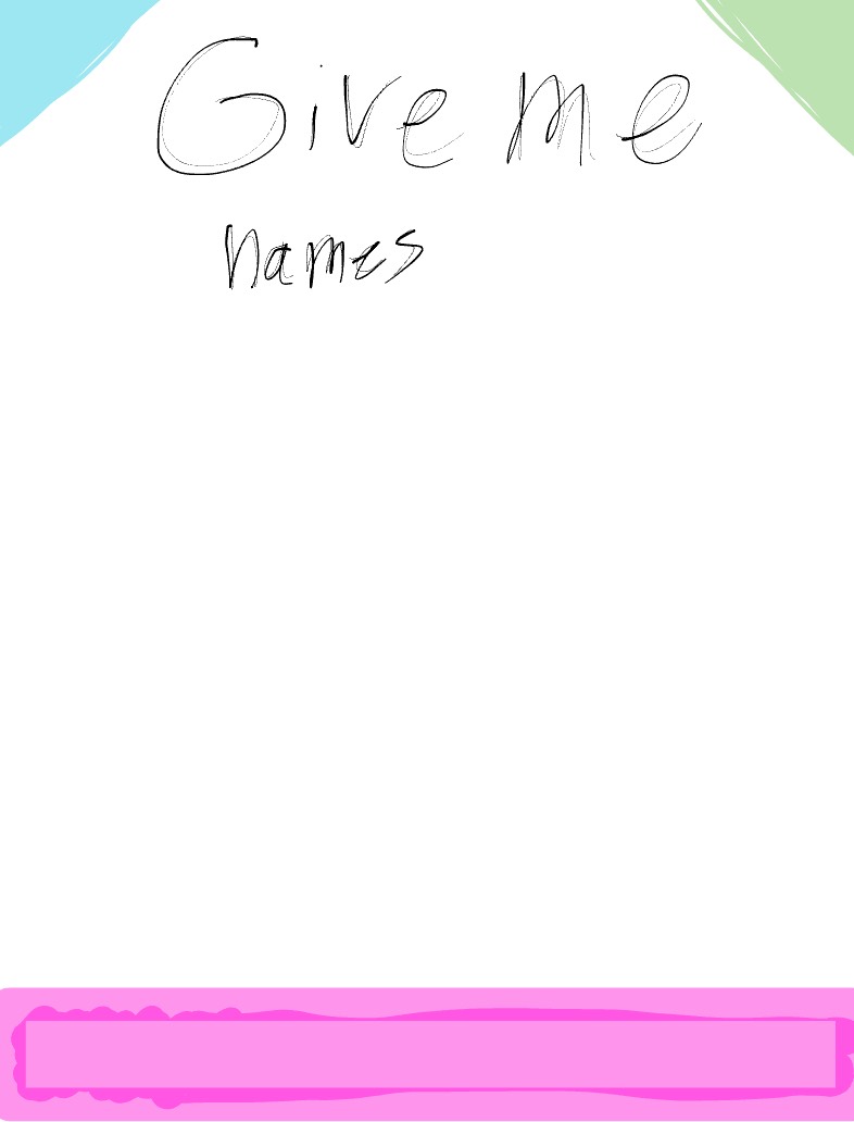 Add Names I Have Some Ideas For More Art - Notability Gallery