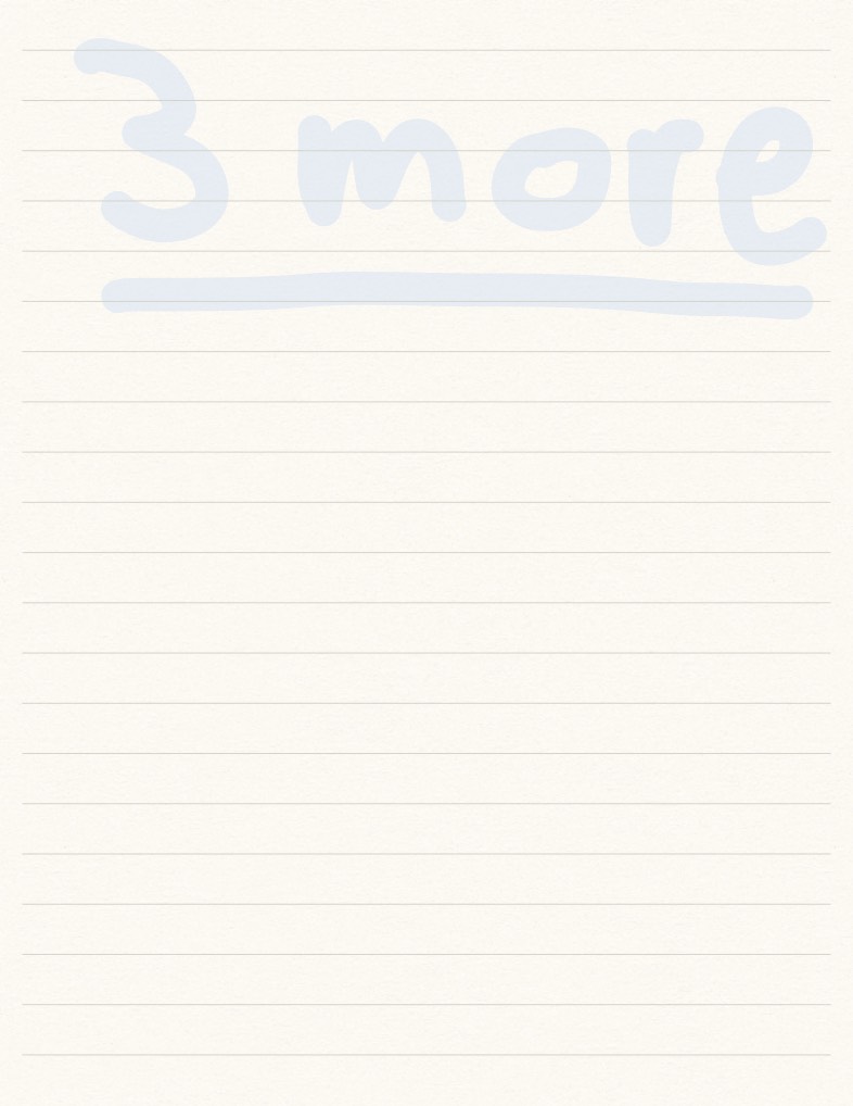 Only 3 More… - Notability Gallery