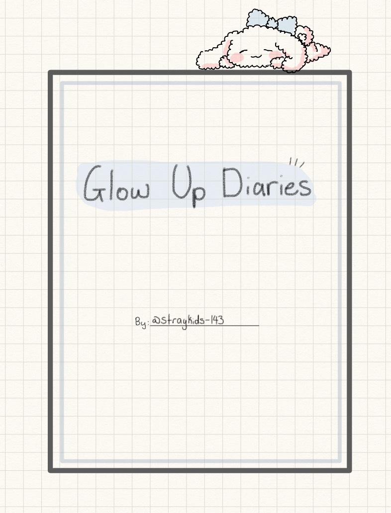 Glow Up Diaries - Notability Gallery