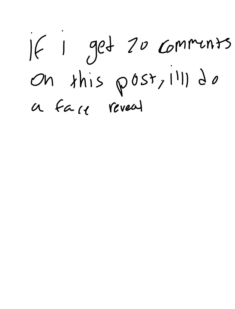 20 COMMENTS And Ill So Face Reveal - Notability Gallery