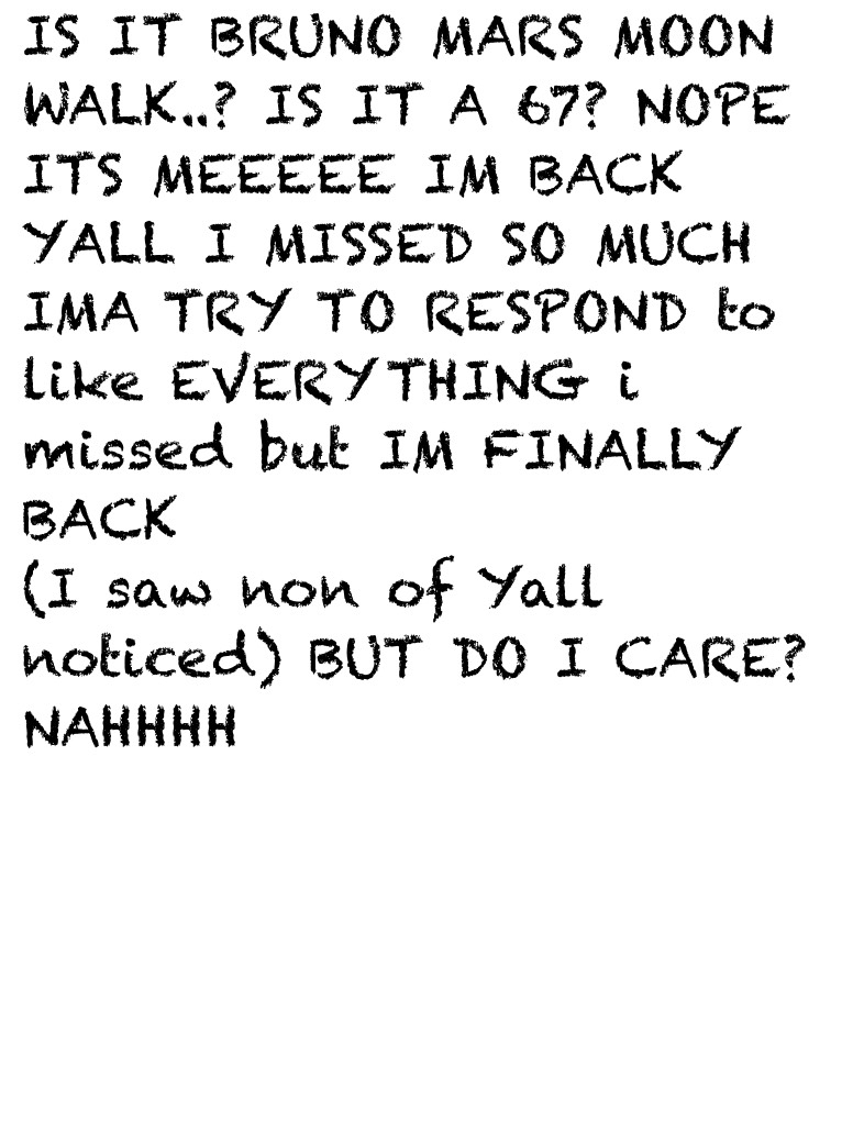 HEHEH IM BACK LOLLL - Notability Gallery