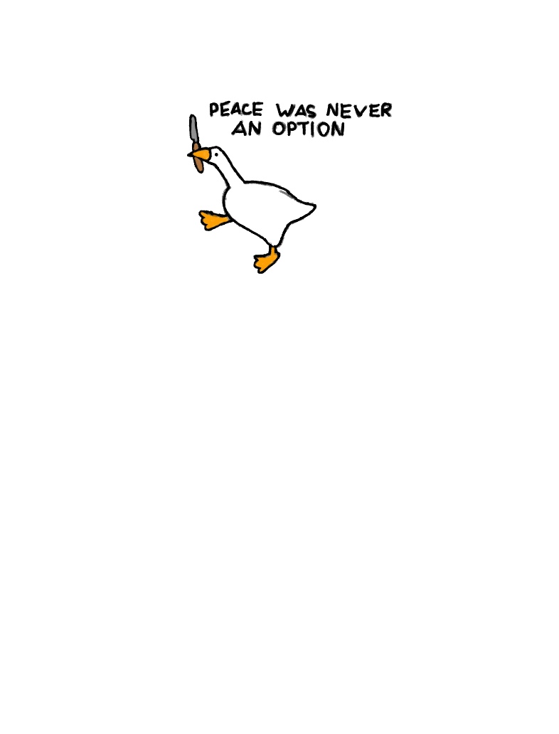 Peace Was Never an Option Untitled Goose Game Sticker or 